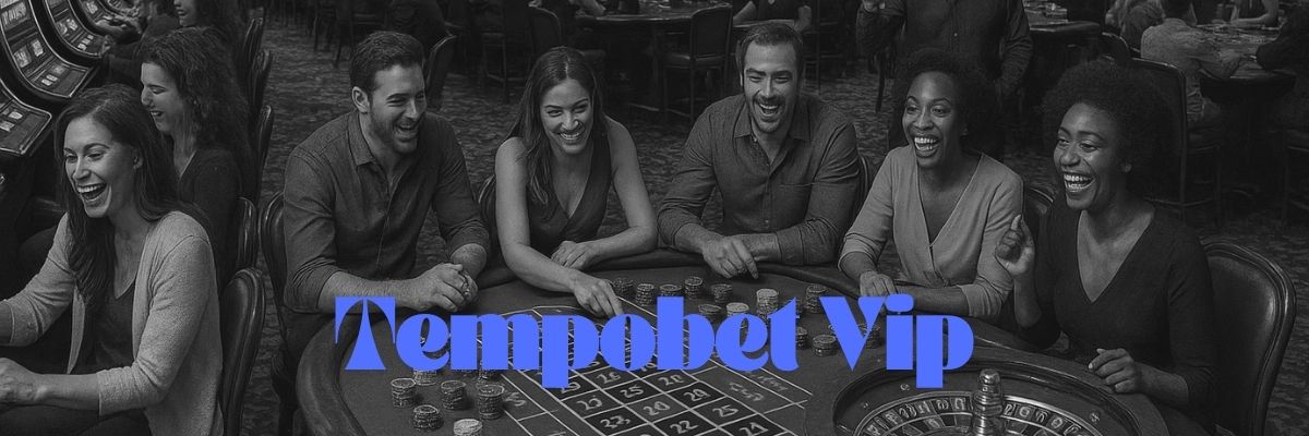 Tempobet Vip
